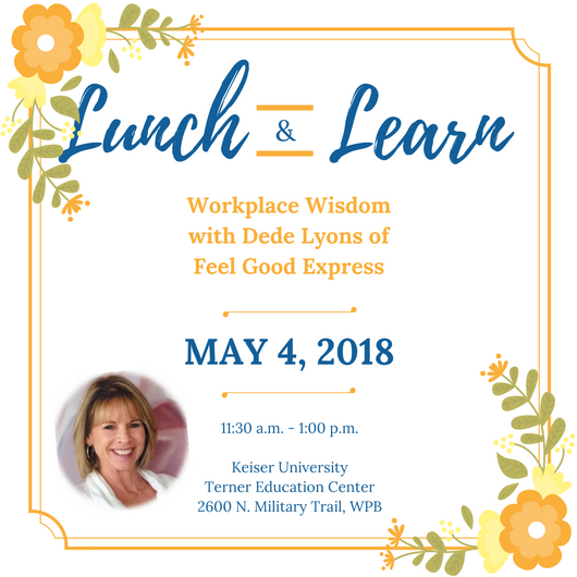 Workplace Wisdom with Dede Lyons, Feel Good Express