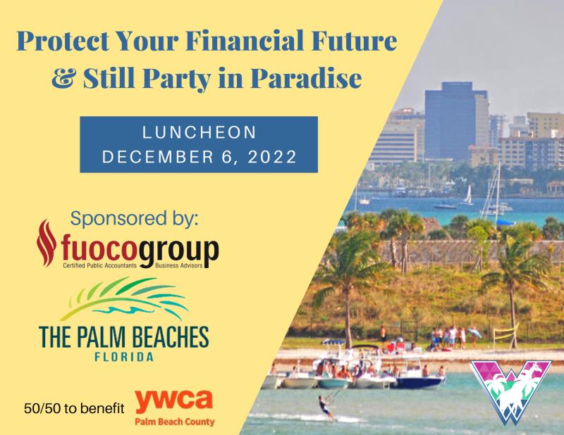 Protect Your Financial Future & Still Party in Paradise